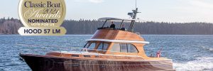 Hood 57 LM, nominated by Classic Boat as best new powered vessel
